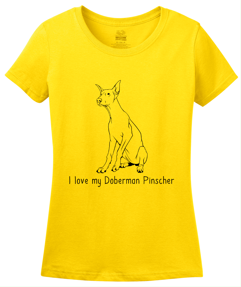 Ladies Yellow I Love my Doberman Pinscher - Doberman Owner Lover Cute Gift T-shirt