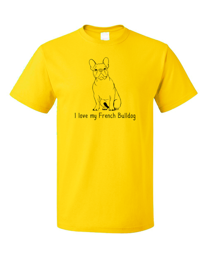 Standard Yellow I Love my French Bulldog - Frenchie Love Dog French Bulldog Cute T-shirt