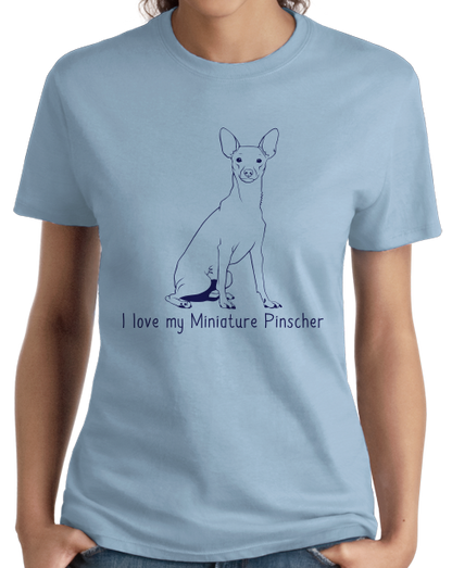 Ladies Light Blue I Love my Miniature Pinscher - MinPin Owner Love Parent Cute Dog T-shirt