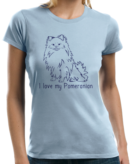 Ladies Light Blue I Love my Pomeranian - Pomeranian Love Owner Cute Dog Parent T-shirt