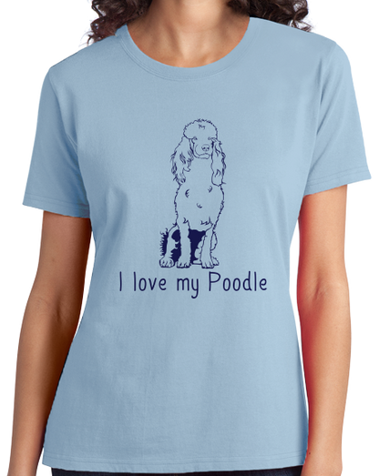 Ladies Light Blue I Love my Poodle - Poodle Owner Love Dog Parent Cute Darling T-shirt