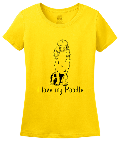 Ladies Yellow I Love my Poodle - Poodle Owner Love Dog Parent Cute Darling T-shirt