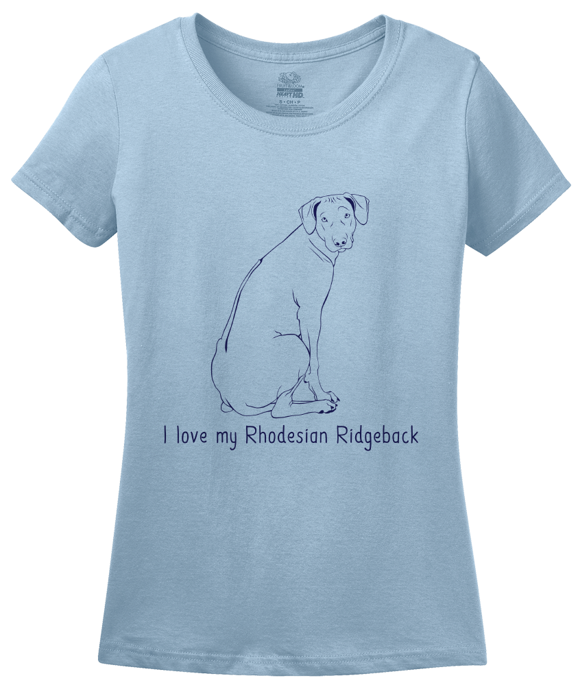 Ladies Light Blue I Love my Rhodesian Ridgeback - Rhodesian Ridgeback Owner Love T-shirt