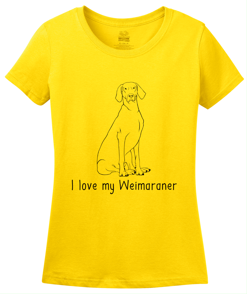 Ladies Yellow I Love my Weimaraner - Weimaraner Dog Owner Love Cute Gift Fun T-shirt