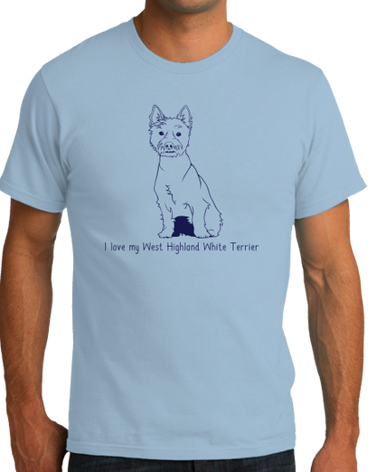 Standard Light Blue I Love my West Highland White Terrier - Westie Owner Love Cute T-shirt