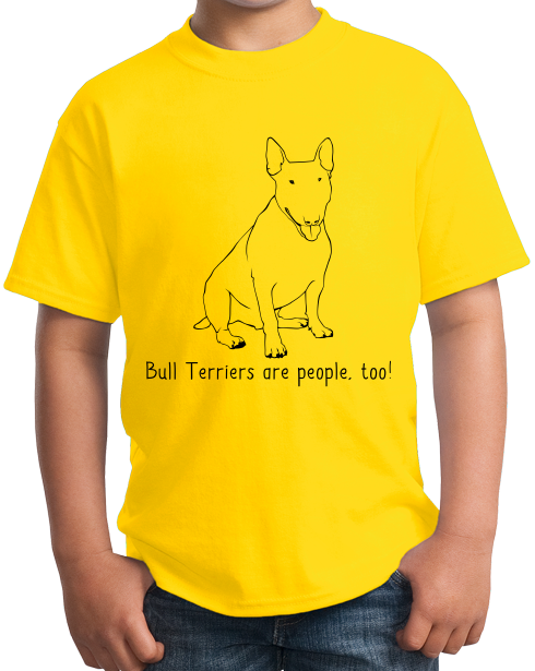 Youth Yellow Bull Terriers are People, Too! - Bull Terrier Owner Lover Dog T-shirt