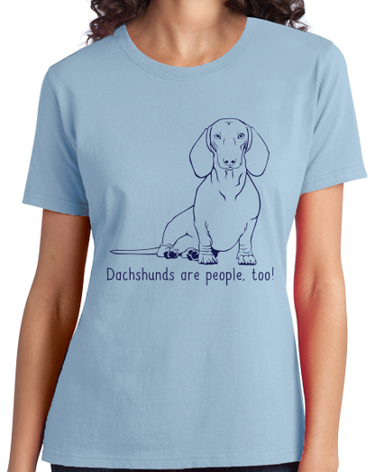 Ladies Light Blue Dachshunds are People, Too! - Dachshund Weiner Dog Cute Funny T-shirt