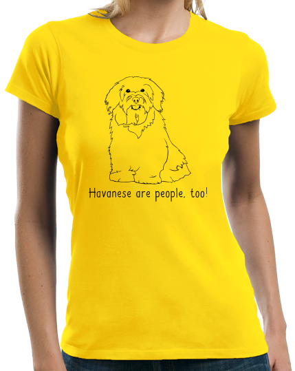 Ladies Yellow Havaneses are People, Too! - Havanese Owner Lover Dog Love Cute T-shirt