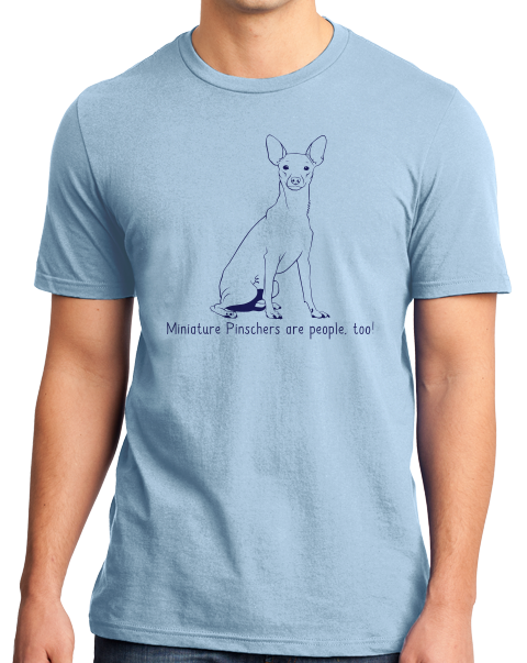 Standard Light Blue Miniature Pinschers are People, Too! - MinPin Owner Dog Lover T-shirt