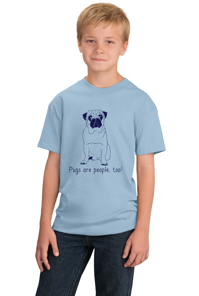 Youth Light Blue Pugs are People, Too! - Pug Owner Dog Lover Cute Adorable Gift T-shirt