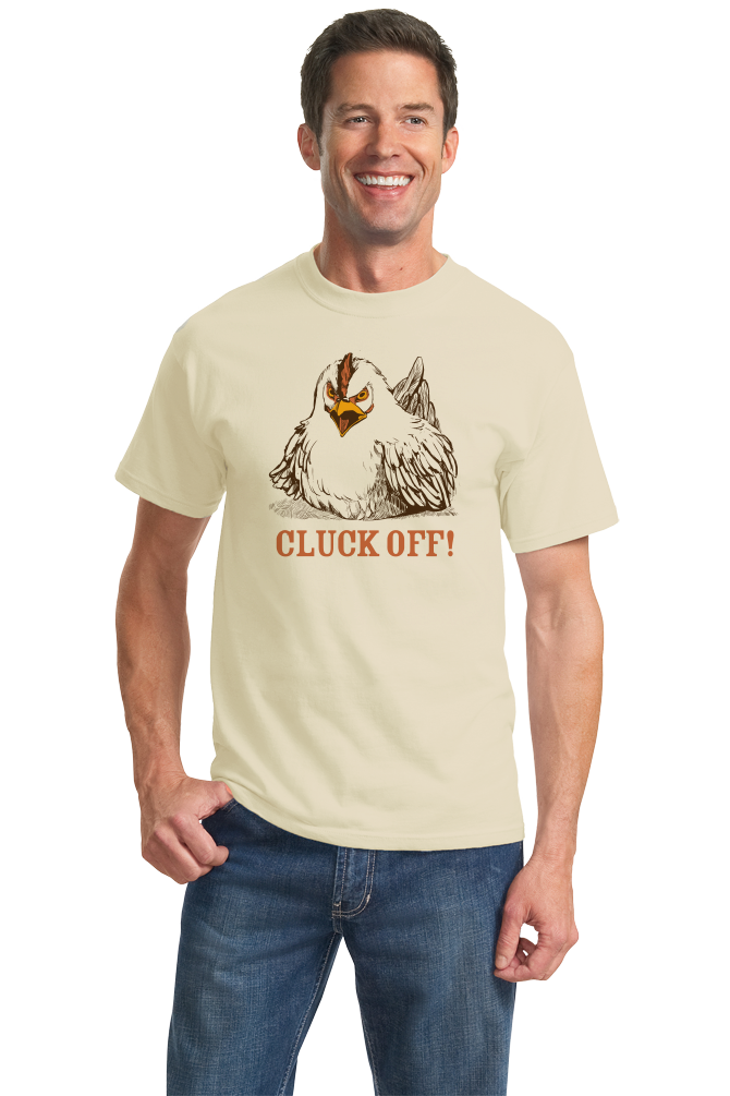 Standard Natural Cluck Off - Farm Humor Double Meaning Rude Joke Chicken Funny T-shirt