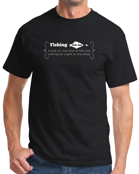 Standard Black Fishing Jerk - Fishing Humor Sportsman Fisherman Joke T-shirt
