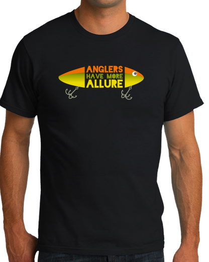 Standard Black Anglers Have More Allure - Fishing Humor Dad Gift Retirement Fun T-shirt