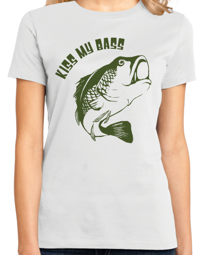 Ladies White Kiss My Bass - Fishing Humor Vulgar Joke Funny Fisherman Bass 