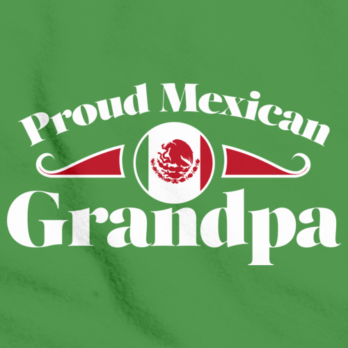 Proud Mexican Grandpa | Mexico Pride Green Art Preview