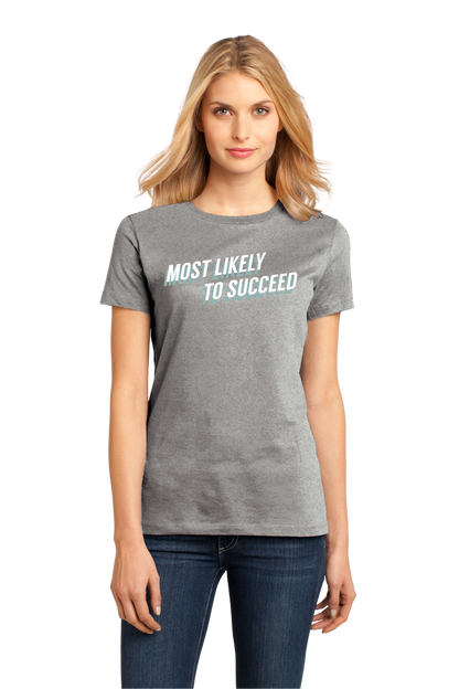 Ladies Grey Most Likely To Succeed - Ironic Nerd High School Humor T-shirt