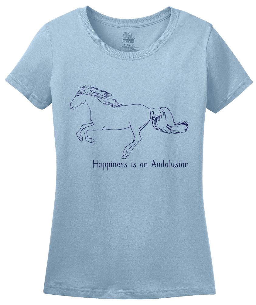 Ladies Light Blue Happiness is an Andalusian - Horse Lover Favorite Breed Spanish T-shirt