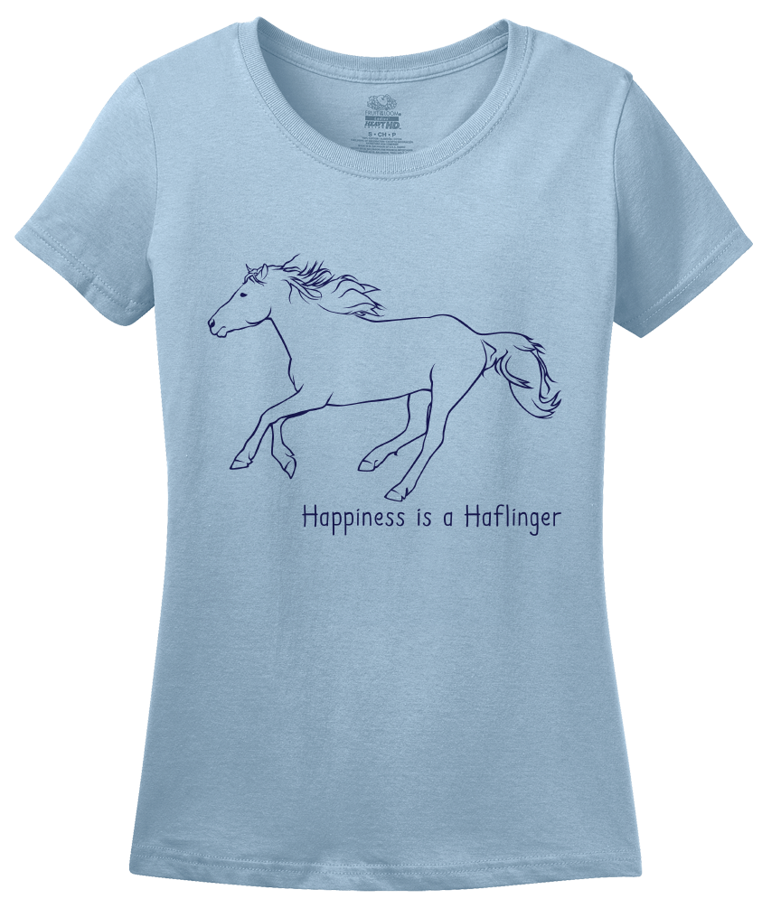 Ladies Light Blue Happiness is a Haflinger - Horse Lover Favorite Breed Haflinger T-shirt