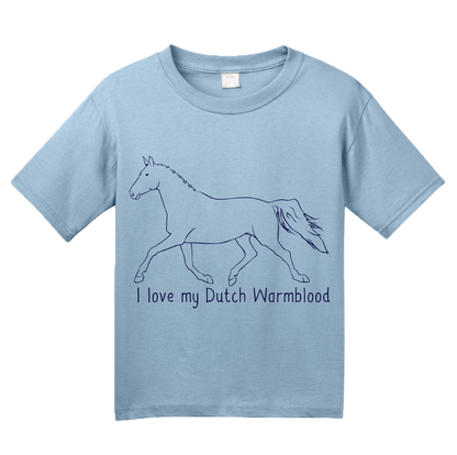 Youth Light Blue I Love my Dutch Warmblood - Horse Lover Dutch Warmblood Cute T-shirt
