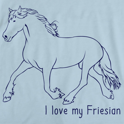 I Love My Friesian | Horse Lover Light blue art preview