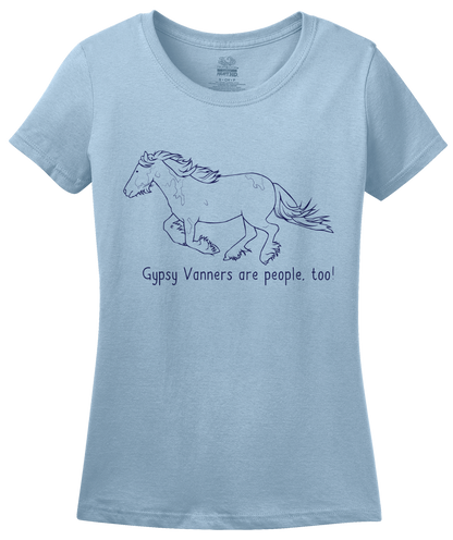 Ladies Light Blue Gypsy Vanners are People, Too! - Horse Lover Gypsy Vanner Cute T-shirt