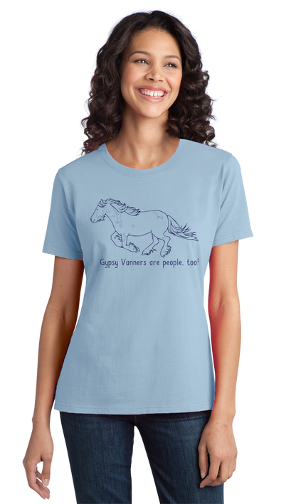 Ladies Light Blue Gypsy Vanners are People, Too! - Horse Lover Gypsy Vanner Cute T-shirt