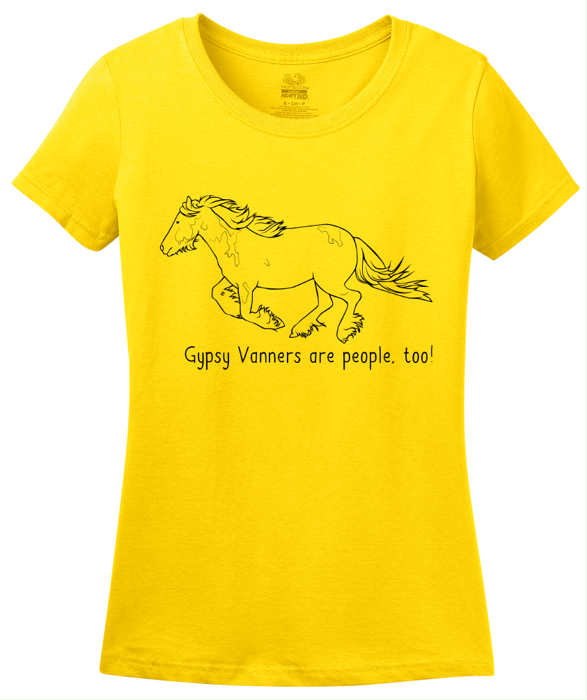 Ladies Yellow Gypsy Vanners are People, Too! - Horse Lover Gypsy Vanner Cute T-shirt
