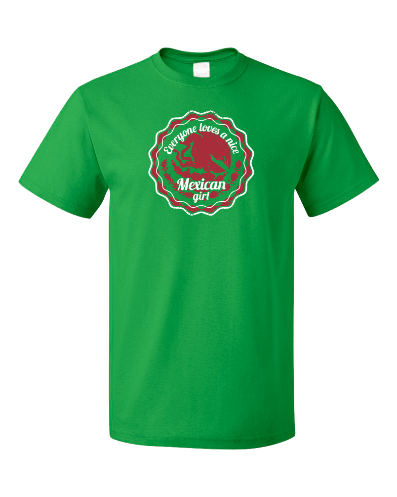 Standard Green Everyone Loves A Nice Mexican Girl - Mexico Pride Aztlan Chicana T-shirt