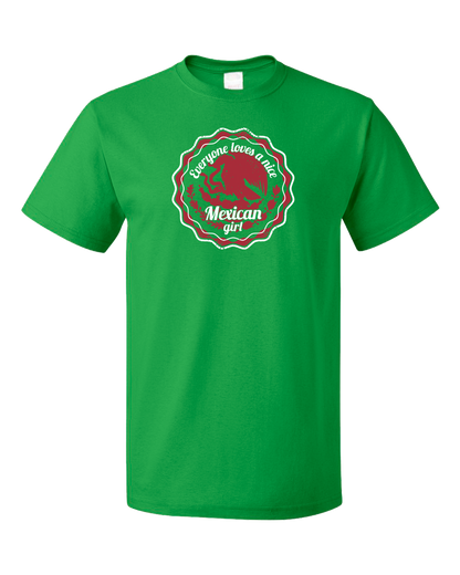 Standard Green Everyone Loves A Nice Mexican Girl - Mexico Pride Aztlan Chicana T-shirt