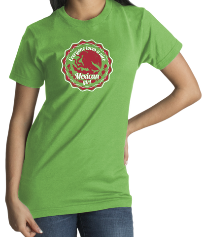 Standard Green Everyone Loves A Nice Mexican Girl - Mexico Pride Aztlan Chicana T-shirt