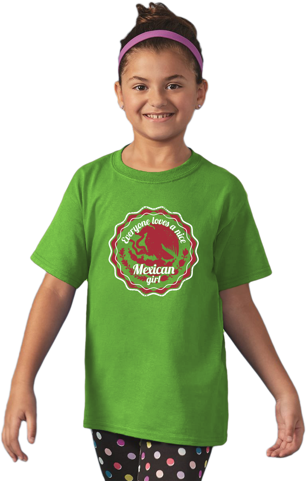 Youth Green Everyone Loves A Nice Mexican Girl - Mexico Pride Aztlan Chicana T-shirt