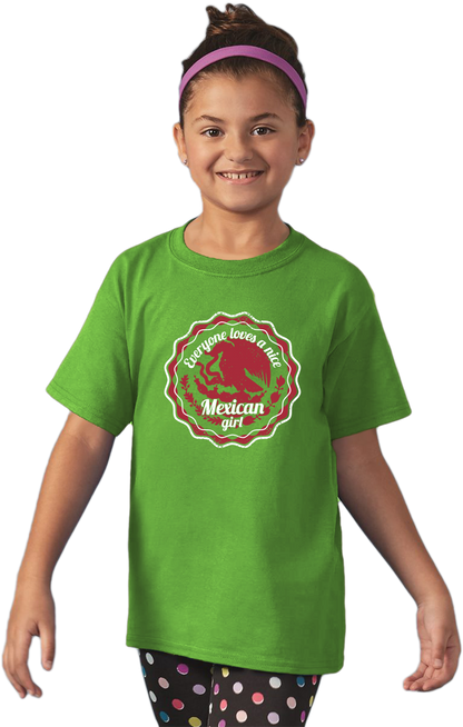 Youth Green Everyone Loves A Nice Mexican Girl - Mexico Pride Aztlan Chicana T-shirt