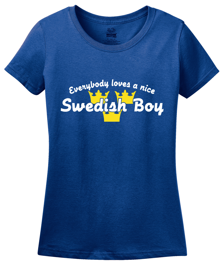 Ladies Royal Everyone Loves A Nice Swedish Boy - Sweden Sverige Heritage Love T-shirt