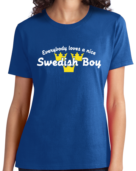 Ladies Royal Everyone Loves A Nice Swedish Boy - Sweden Sverige Heritage Love T-shirt