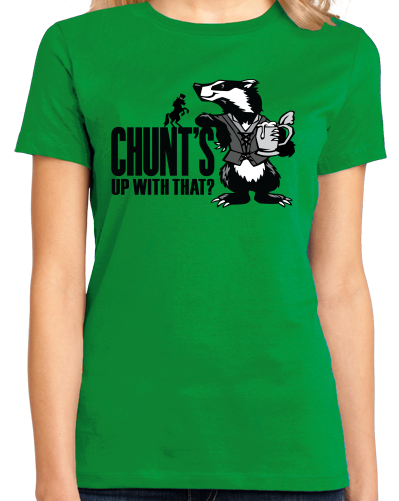 Ladies Green Magic Tavern Chunt's Up With That T-shirt