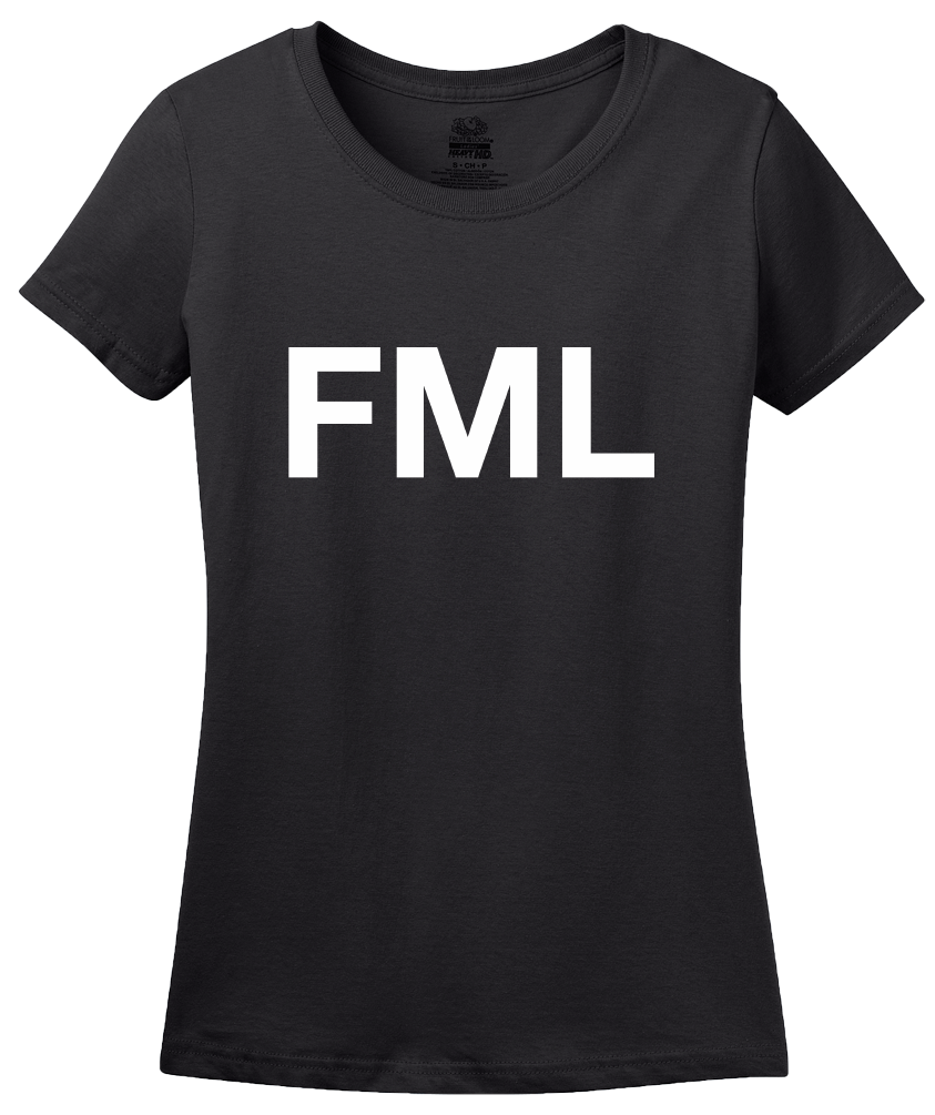 Ladies Black FML: F*ck My Life - Awkward Funny Epic Fail #FML Depression Joke T-shirt