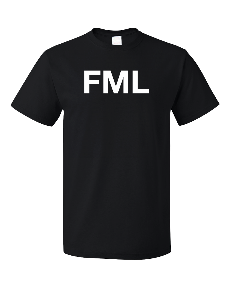 Standard Black FML: F*ck My Life - Awkward Funny Epic Fail #FML Depression Joke T-shirt
