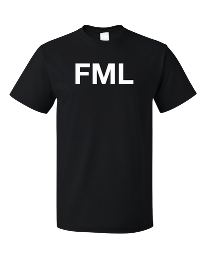 Standard Black FML: F*ck My Life - Awkward Funny Epic Fail #FML Depression Joke T-shirt