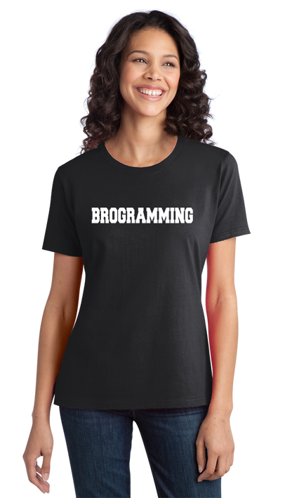 Ladies Black Brogramming - Tech Bro Humor Programmer Coding Computer Engineer T-shirt