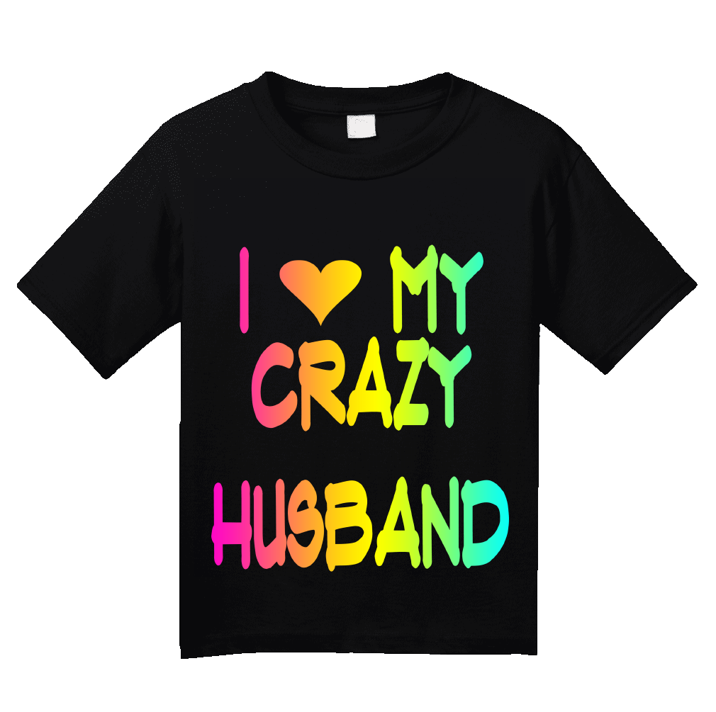 Youth Black I Love My Crazy Husband - Husband Cute Valentine's Day Married T-shirt