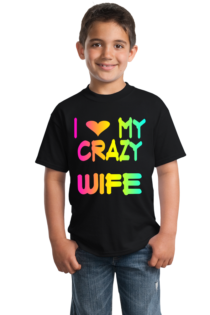 Youth Black I Love My Crazy Wife - Wife Cute Valentine's Day Married T-shirt