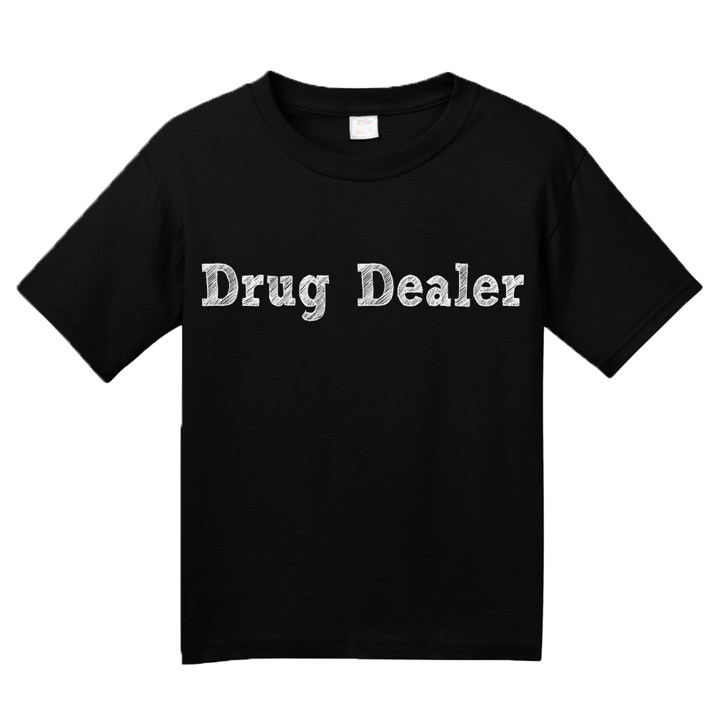 Youth Black Drug Dealer - Pharmacology Student Humor Funny Psychiatrist T-shirt