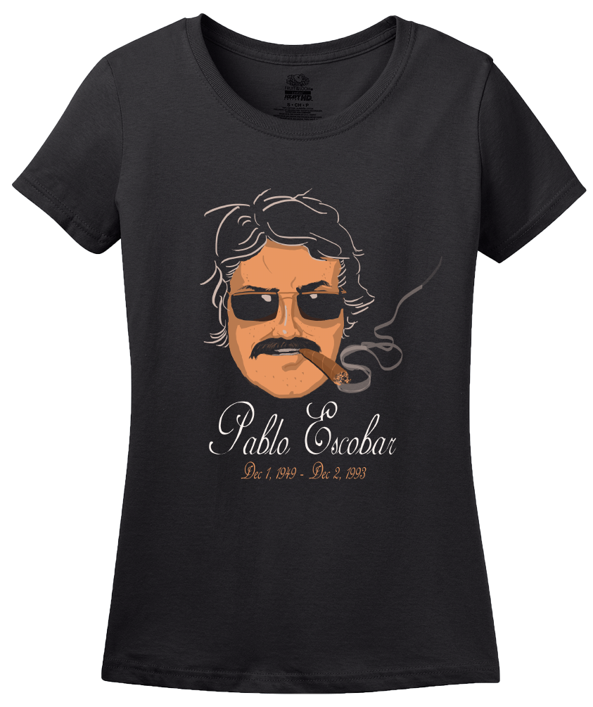 Ladies Black Pablo Escobar - Scarface Narcos Columbian Drug Trade Cocaine T-shirt