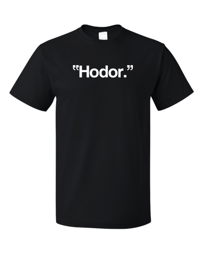 Standard Black Hodor. - Funny Fantasy Manchild Fan T-shirt