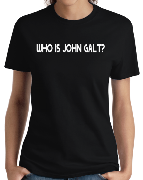 Ladies Black WHO IS JOHN GALT? T-shirt