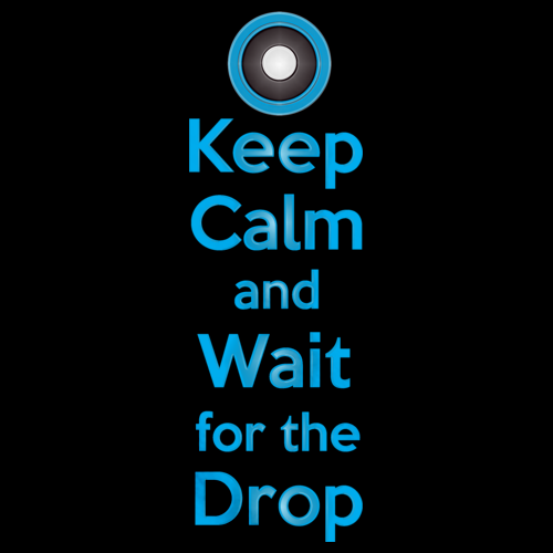 KEEP CALM AND WAIT FOR THE DROP Black art preview