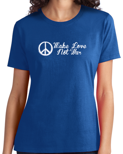 Ladies Royal Make Love Not War - Hippie Peace Sign Pacifist Liberal Anti-War T-shirt