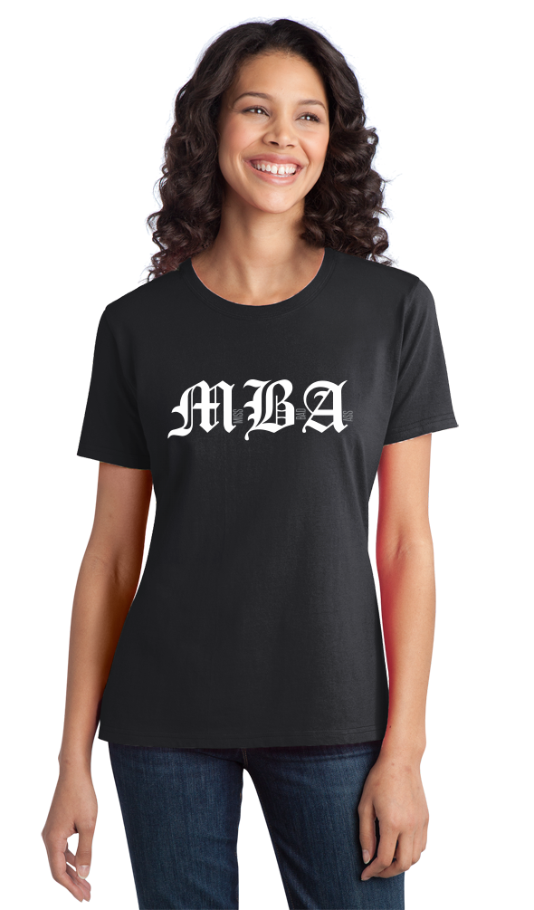 Ladies Black MBA: Miss Bad Ass - Business School Humor Joke Funny Gift T-shirt