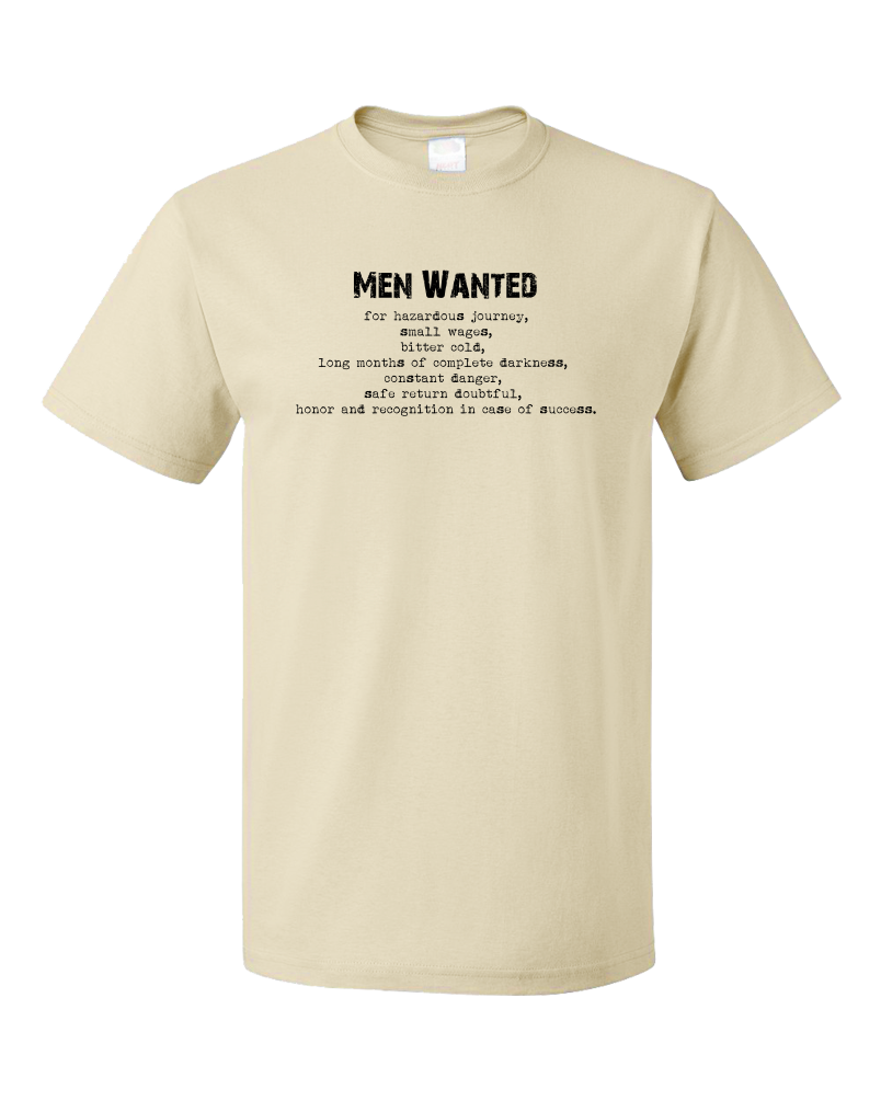 Standard Natural Ernest Shackleton "Men Wanted" Tribute - Adventurer Leader T-shirt