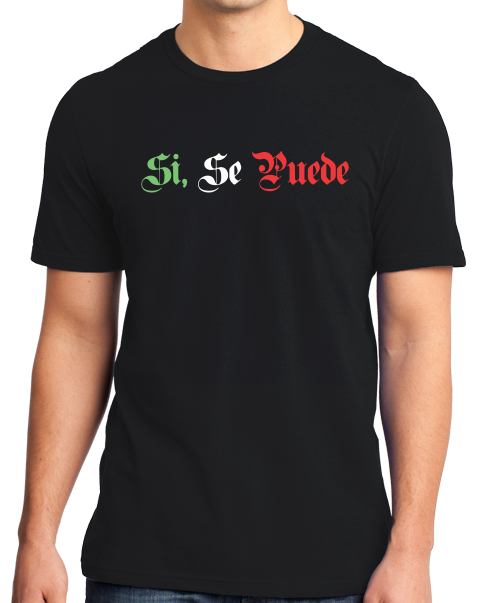 Standard Black Si Se Puede - Chicano Pride Latino United Farm Workers Protest T-shirt